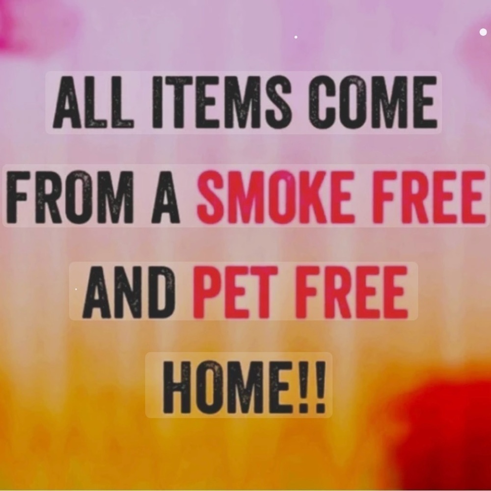 All items come from a smoke free in pet free home!